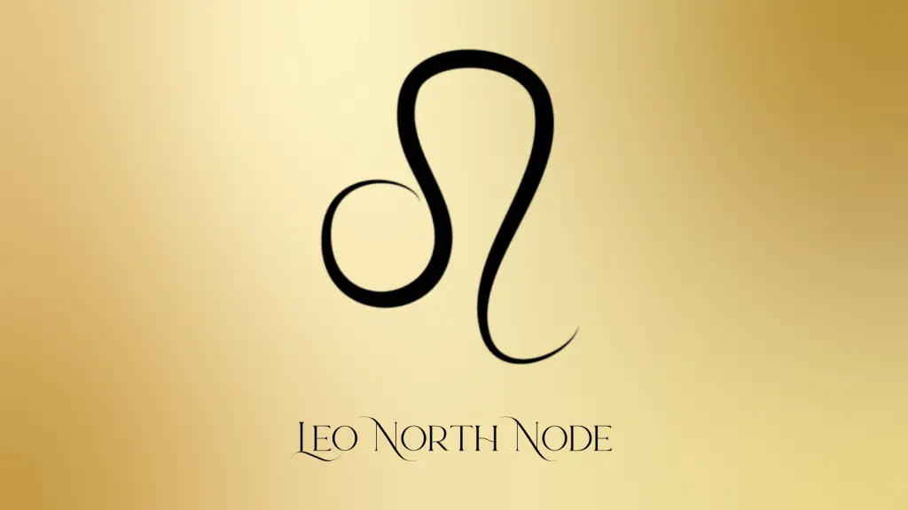 Leo North Node Meaning