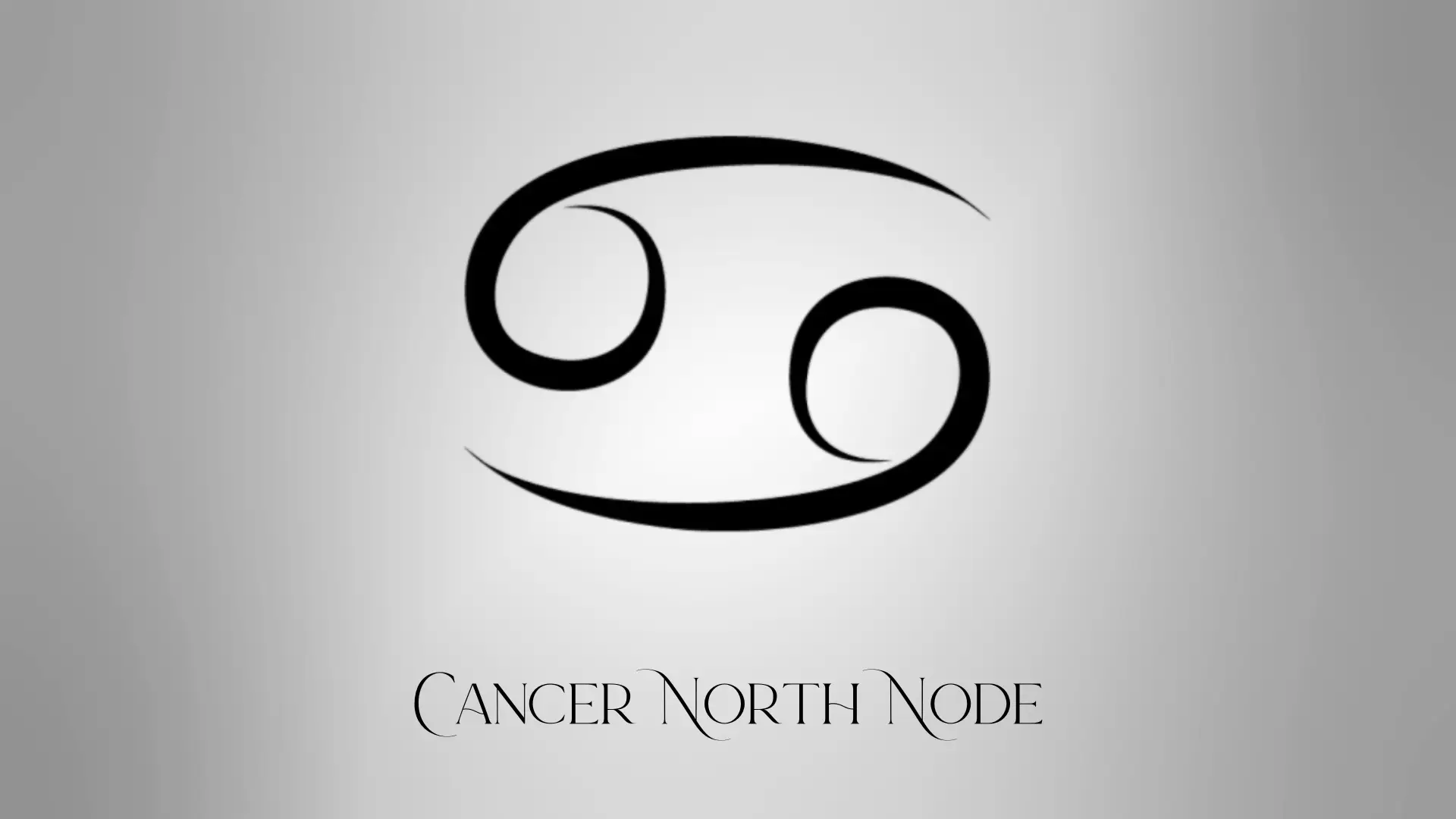 Cancer North Node Meaning